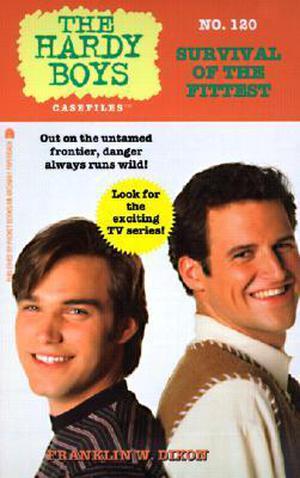 Survival of the Fittest (The Hardy Boys Casefiles #120)