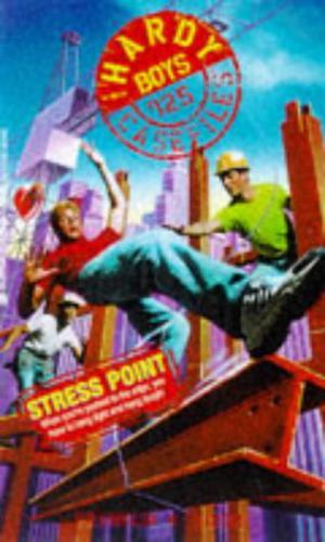 Stress Point (The Hardy Boys Casefiles #125)