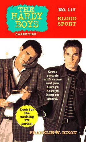 Blood Sport (The Hardy Boys Casefiles #117)