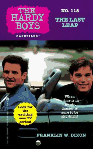 The Last Leap (The Hardy Boys Casefiles #118)