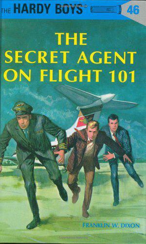 The Secret Agent on Flight 101 (The Hardy Boys #46)
