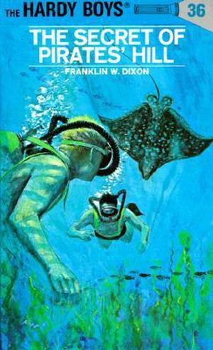 The Secret of Pirates' Hill (The Hardy Boys #36)