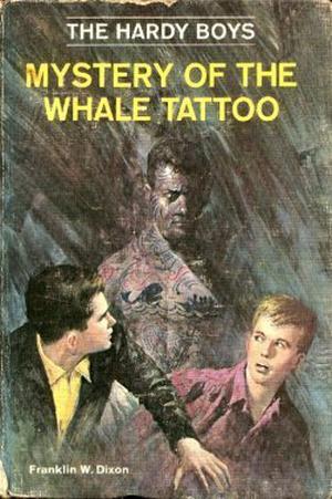 Mystery of the Whale Tattoo (The Hardy Boys #47)