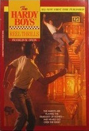 Reel Thrills (The Hardy Boys #127)