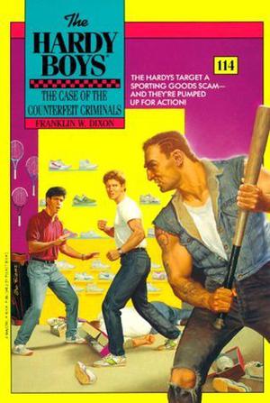 The Case of the Counterfeit Criminals (The Hardy Boys #114)