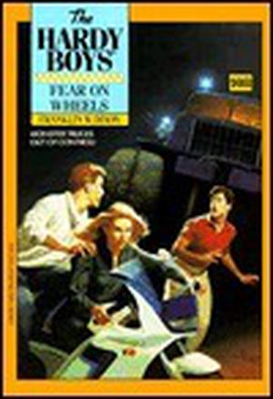 Fear on Wheels (The Hardy Boys #108)