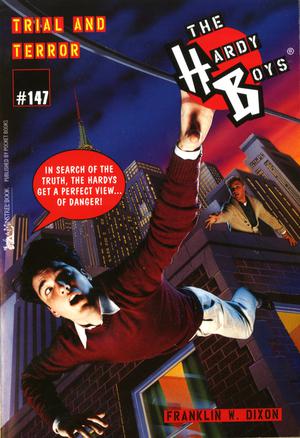 Trial and Terror (The Hardy Boys #147)