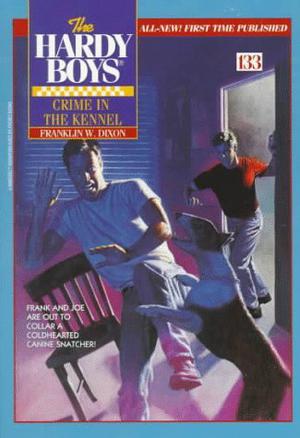 Crime in the Kennel (The Hardy Boys #133)