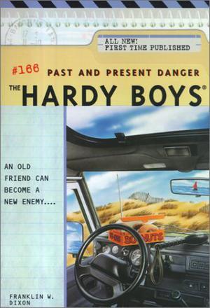 Past and Present Danger (The Hardy Boys #166)