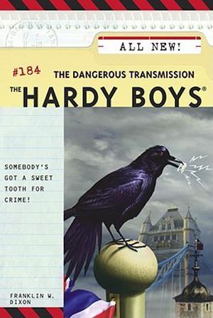 The Dangerous Transmission (The Hardy Boys #184)