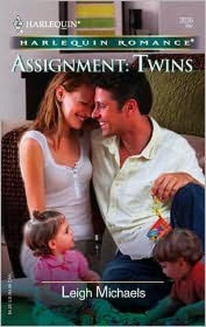 Assignment: Twins by Leigh Michaels