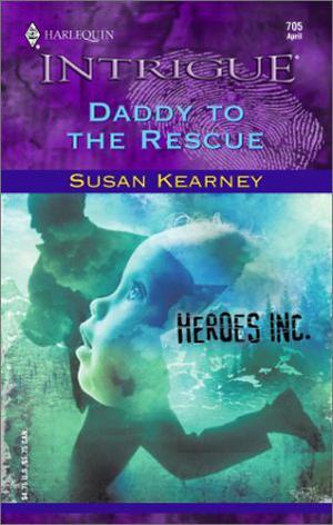 Daddy to the Rescue (Heroes, Inc. #1)