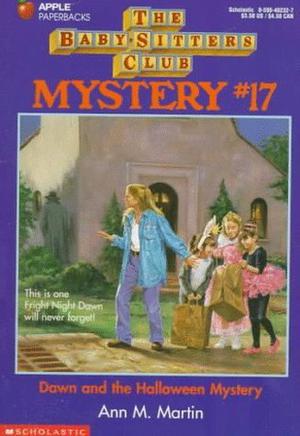 Dawn and the Halloween Mystery (The Baby-Sitters Club Mysteries #17)
