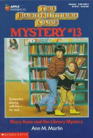 Mary Anne and the Library Mystery (The Baby-Sitters Club Mysteries #13)