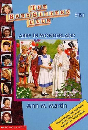 Abby in Wonderland (The Baby-Sitters Club #121)