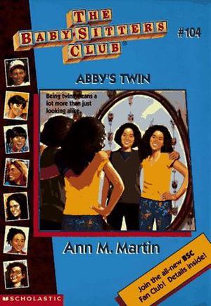 Abby's Twin (The Baby-Sitters Club #104)