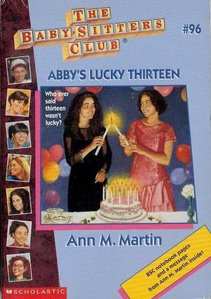 Abby's Lucky Thirteen (The Baby-Sitters Club #96)