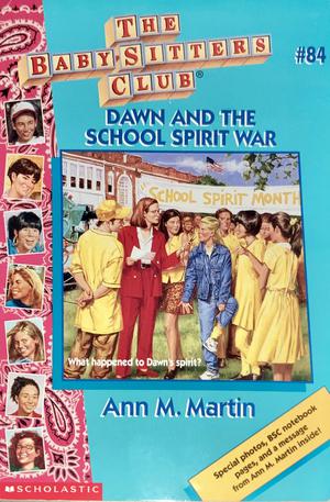Dawn and the School Spirit War (The Baby-Sitters Club #84)