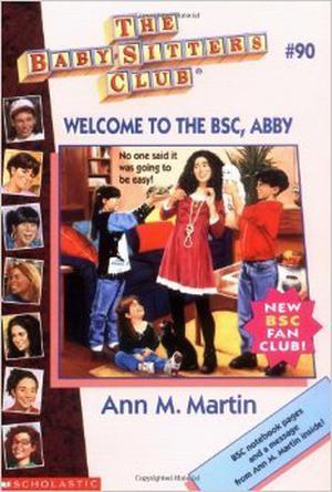 Welcome to the BSC, Abby (The Baby-Sitters Club #90)