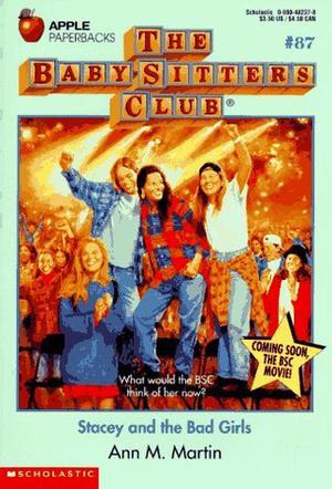 Stacey and the Bad Girls (The Baby-Sitters Club #87)