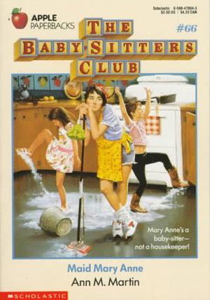 Maid Mary Anne (The Baby-Sitters Club #66)