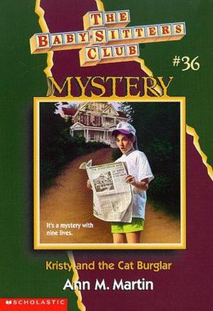 Kristy and the Cat Burglar (The Baby-Sitters Club Mysteries #36)