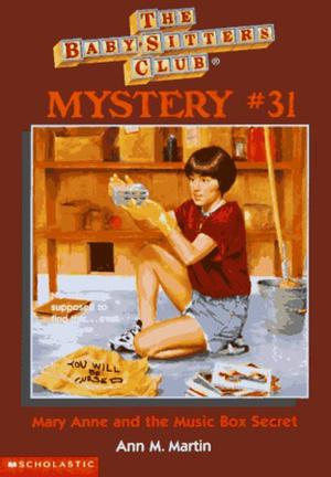 Mary Anne and the Music Box Secret (The Baby-Sitters Club Mysteries #31)