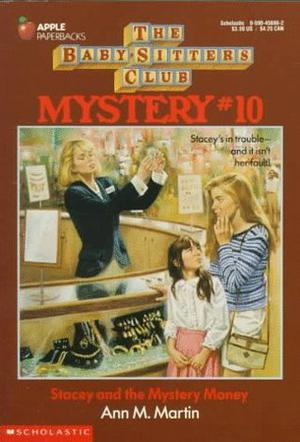 Stacey and the Mystery Money (The Baby-Sitters Club Mysteries #10)