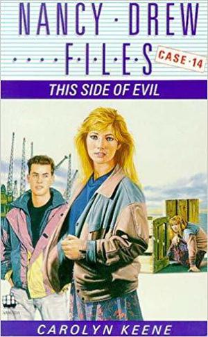 This Side Of Evil (Nancy Drew Files #14)