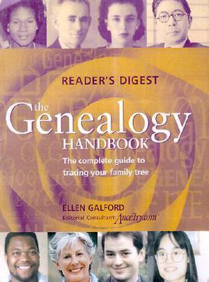 The Geneology Handbook: The Complete Guide to Tracing Your Family Tree by Ellen Galford