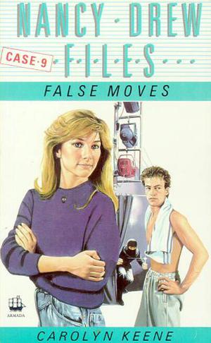 False Moves (Nancy Drew Files #9)
