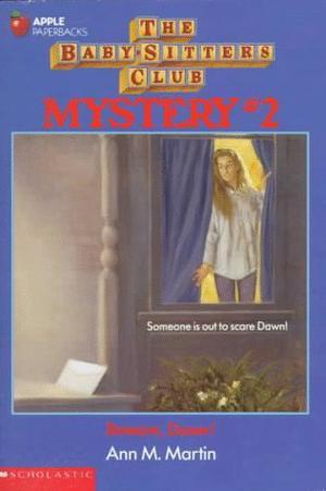 Beware, Dawn! (The Baby-Sitters Club Mysteries #2)