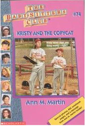 Kristy and the Copycat (The Baby-Sitters Club #74)