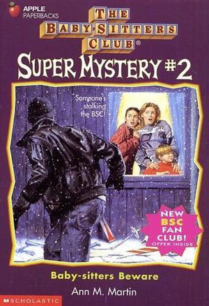 Baby-Sitters Beware (The Baby-Sitters Club Super Mystery #2)