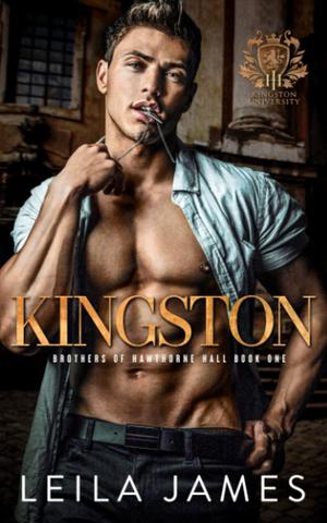 Kingston: Dark College Bully Romance (Brothers of Hawthorne Hall #1)