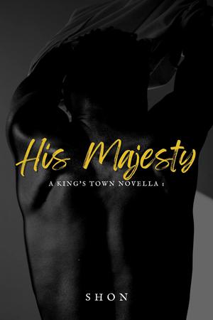 His Majesty by Shon