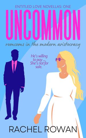 Uncommon by Rachel Rowan