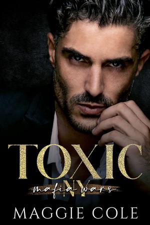 Toxic (Mafia Wars New York #1)