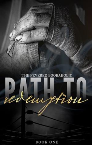 Path To Redemption by TheFeveredBookaholic
