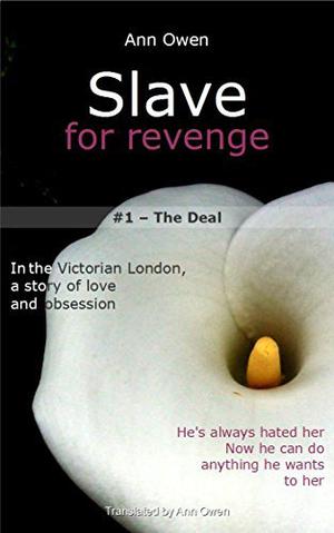 The Deal (Slave for Revenge #1)