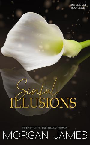 Sinful Illusions by Morgan James
