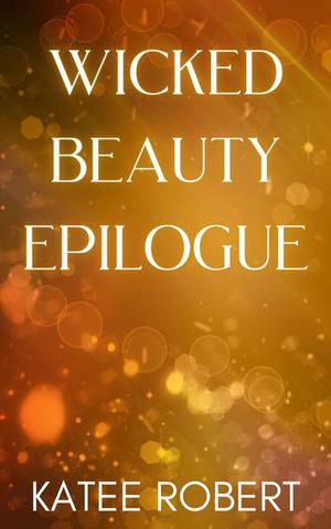 Wicked Beauty Epilogue (Dark Olympus #3.5)