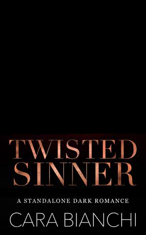Twisted Sinner by Cara Bianchi