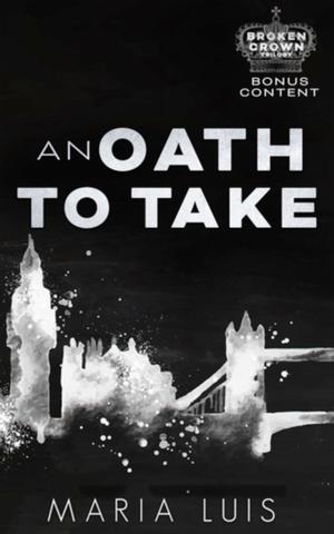 An Oath To Take (Broken Crown Trilogy #0.5)