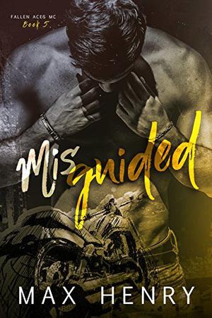 Misguided (Fallen Aces MC #5)