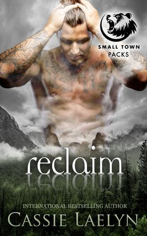 Reclaim: Cedar Valley Bears by Cassie Laelyn