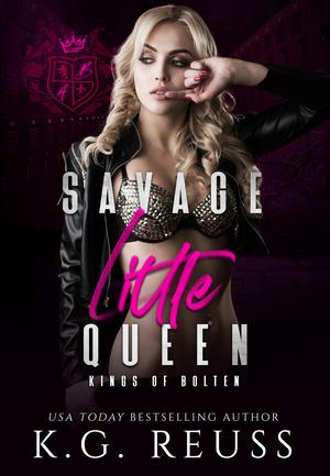 Savage Little Queen (Kings of Bolten #5)