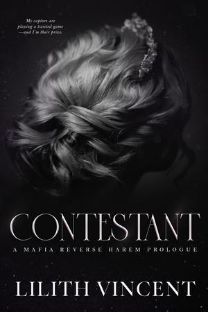 Contestant by Lilith Vincent