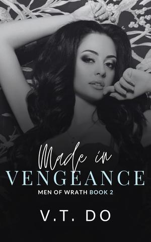 Made in Vengeance (Men of Wrath #2)