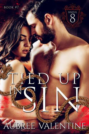 Tied Up in Sin: The Sinful 8 (The Sinful 8 #7)